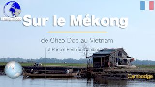 Cambodge • Sur le Mékong